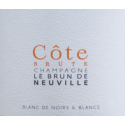 Côte Brute Blanc de Noirs et Blancs - Champagne Le Brun de Neuville