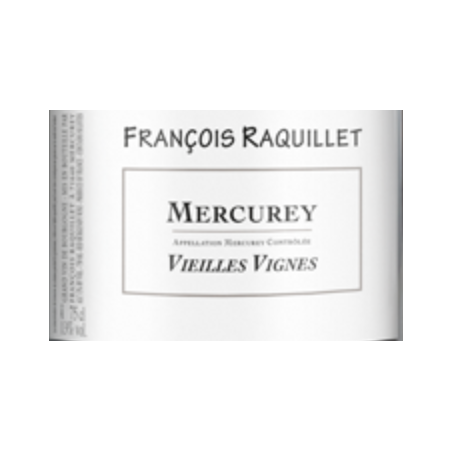 Mercurey Vieilles Vignes Rouge François Raquillet