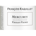 Mercurey Vieilles Vignes Blanc François Raquillet