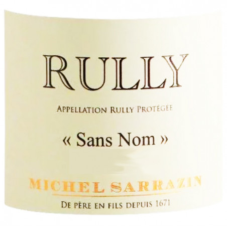 Rully Blanc  Sans Nom - Michel Sarrazin et Fils