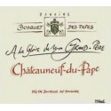 A La Gloire De Mon Grand-Père  Châteauneuf du pape - Bosquet des Papes