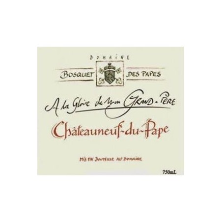 A La Gloire De Mon Grand-Père  Châteauneuf du pape - Bosquet des Papes