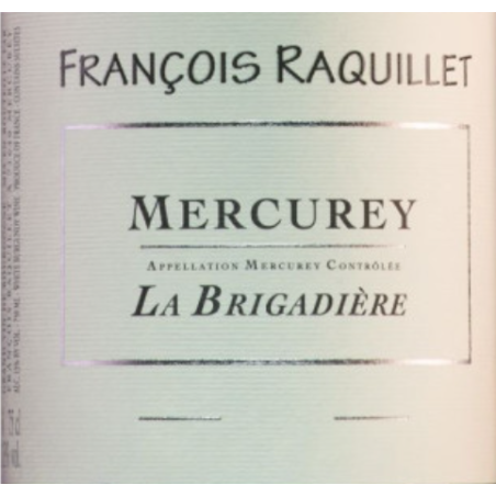 Mercurey Blanc   La Brigadière - François Raquillet