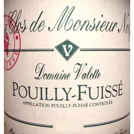 Pouilly Fuissé 2006 Clos de Monsieur noly - Domaine Valette