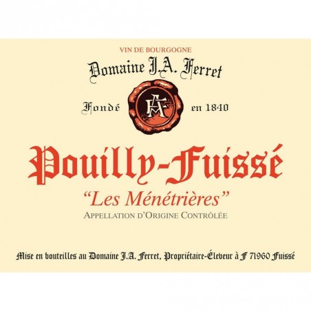 Pouilly Fuissé Les Ménétrières - Cuvée Hors Classe - Domaine Ferret