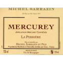 Mercurey La Perrière   Michel Sarrazin et Fils