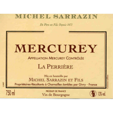 Mercurey La Perrière   Michel Sarrazin et Fils