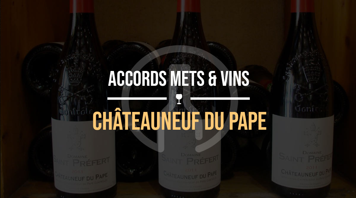 accords-mets-et-vins-chateauneuf