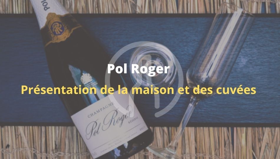 Pol Roger-Presentation-cuvees