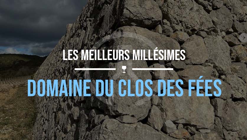 clos-des-fées-vin-meilleures-années